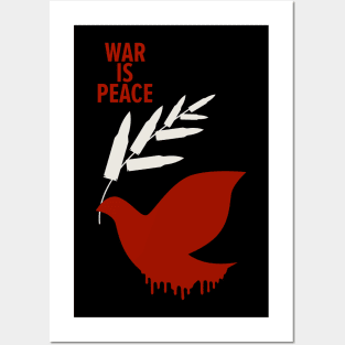War Is Peace: A George Orwell Tribute - Thought-Provoking Artwork for a World in Turmoil Posters and Art